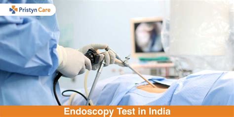 Endoscopy Test In India Pristyn Care