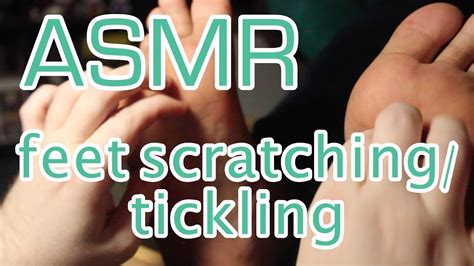 Asmr Feet Scratchingtickling Youtube