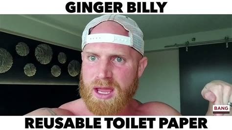 Ginger Billy Comedian Ginger Billy Reusable Toilet Paper Lol Funny