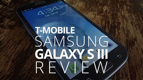 Samsung Galaxy S Iii Review T Mobile Youtube