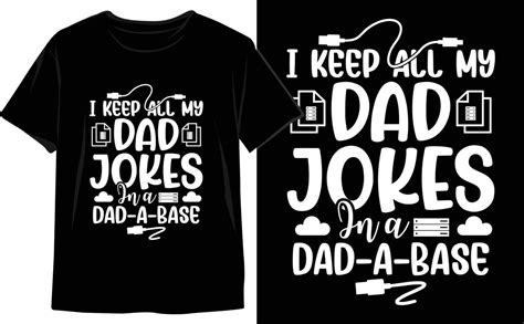 Unique Fathers Day T Shirt Design Vector Graphics To Show Your