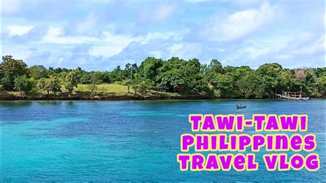 Island Hopping In Tawi Tawi Philippines Travel Vlog Philippines Youtube