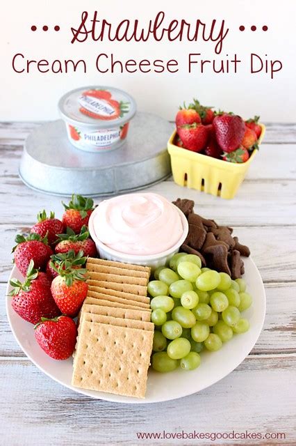 Strawberry Cream Cheese Fruit Dip With Philly Cream Cheese Love Bakes