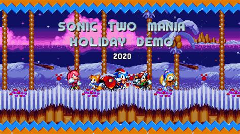 Sonic 2 Mania Special Holiday Demo 2020 Sonic Mania Mods