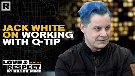 Jack White On Working With Q Tip Youtube