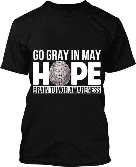 Go Gray In May Hope Brain Tumor Awareness Brain Cancer T
