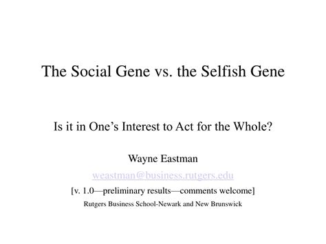 Ppt The Social Gene Vs The Selfish Gene Powerpoint Presentation