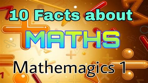 10 Interesting Facts About Maths Mathemagics 1 In 2022 10