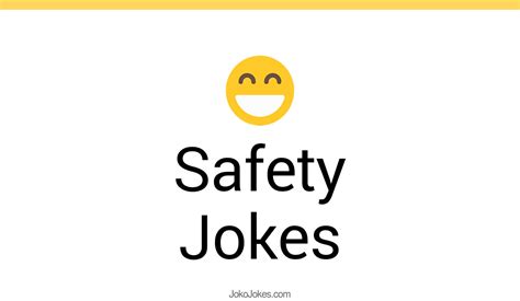 150 Safety Jokes And Funny Puns Jokojokes