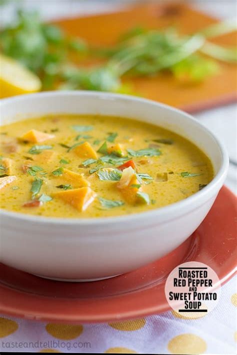 Roasted Red Pepper And Sweet Potato Soup Taste And Tell