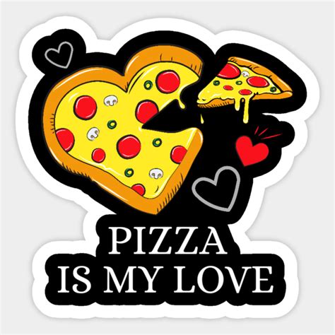 Pizza Is My Love Pizza Heart Great Valentine Day T For Pizza