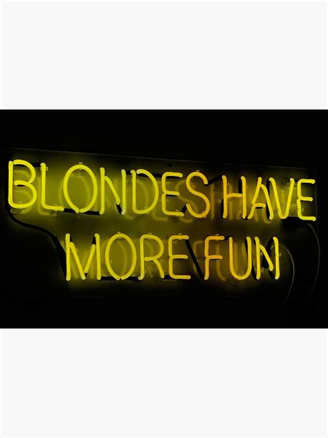 Blondes Have More Fun Poster For Sale By Bspgraphics Redbubble