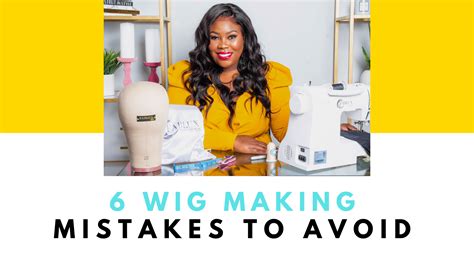 6 Wig Making Mistakes To Avoid Fablux Wig Making