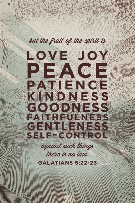 Galatians 522 23 22 But The Fruit Of The Spirit Is Love Joy Peace