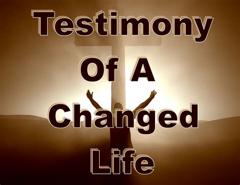 A Testimony Of A Changed Life Riverview Baptist Church