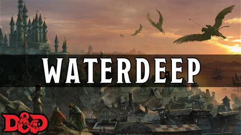 Waterdeep The City Of Splendors Dandd Lore Youtube