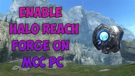 How To Enable Halo Reach Forge On Halomcc Pc Outdated Youtube