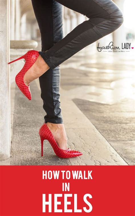 How To Walk In Heels Tips To Swear By