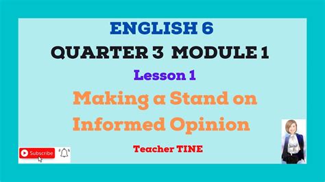 English 6 Quarter 3 Module 1 Making A Stand On Informed Opinion Youtube