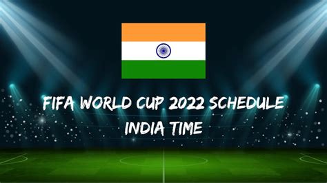 Fifa World Cup 2022 Schedule India Time Pdf Download