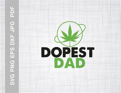 Worlds Dopest Dad Svg Png Dxffiles Weed Cut Files Etsy