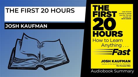 The First 20 Hours How To Learn Anything Fast John Kaufman Youtube