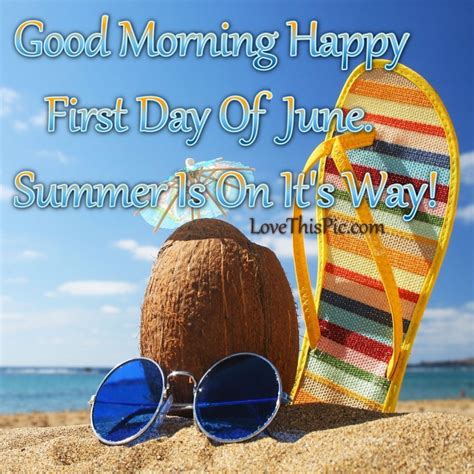Pin By Patricia Hamm On Months Good Morning Happy Happy June June