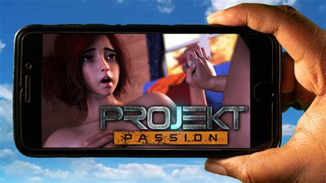 Projekt Passion Mobile How To Play On An Android Or Ios Phone Games Manuals