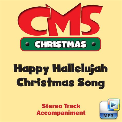 Happy Hallelujah Christmas Song Downloadable Stereo Accompaniment Track Lifeway