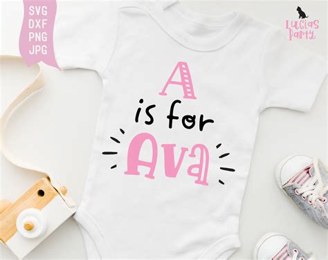 A Is For Ava Svg Baby Name Onesie Svg Baby Girl Name Svg Etsy