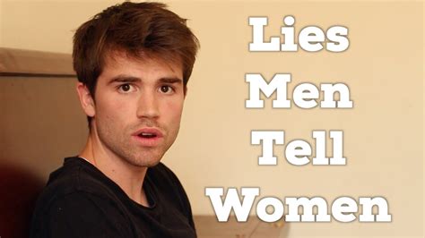 Lies Men Tell Women Youtube