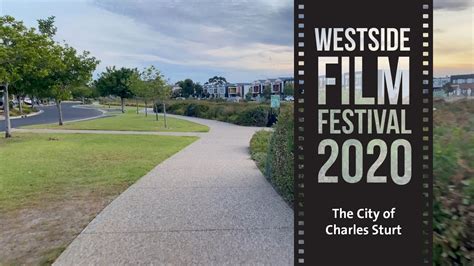 The City Of Charles Sturt By Brandon Turton Westside Film Festival