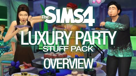The Sims 4 Luxury Party Stuff Pack Review Youtube