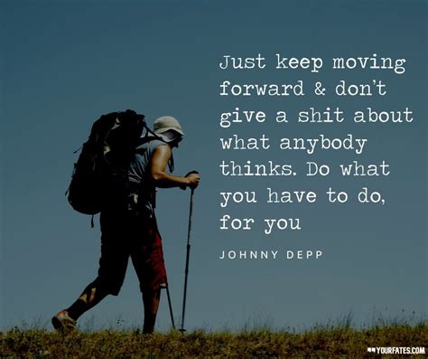60 Keep Moving Forward Quotes That Will Inspire You The Most