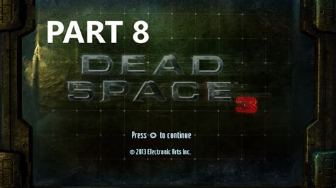 Dead Space 3 Gameplay Part 8 Arctic Survival Suit Youtube
