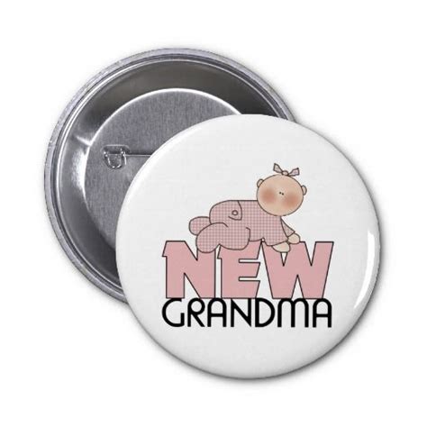 New Grandma Ts Pinback Button Buttons Pinback Grandma Ts New Grandma
