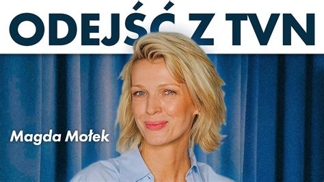 Magda Mołek Szczerze O Odejściu Z Tvn W Swoim Stylu Opowiada O Wieku Karierze I Seksie Youtube