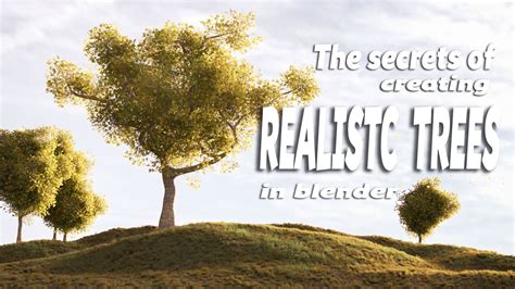 The Secrets Of Creating Realistic Trees In Blender Blendernation