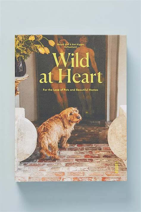 Wild At Heart Wild Hearts Wild At Heart Book Photo Book Cover