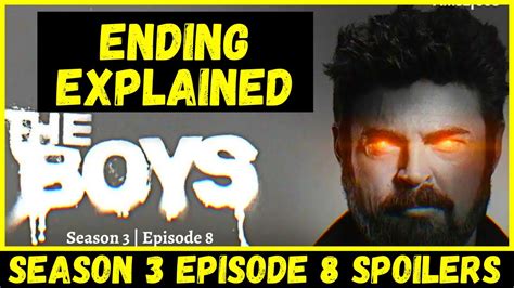 The Boys Season 3 Episode 8 Ending Explained Spoilers Theories And