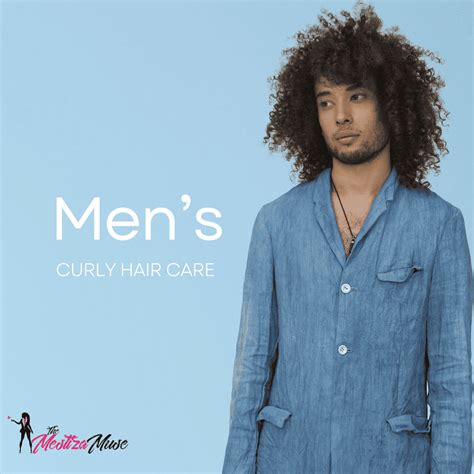 Guide To Mens Curly Hair Care The Mestiza Muse