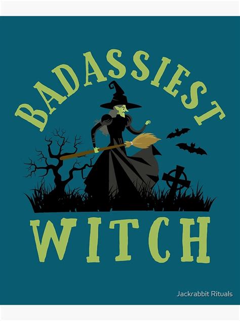 badass sarcastic witch baddest witch on the block poster for sale by creativefit redbubble
