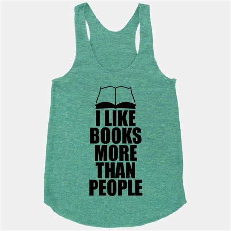 I Like Books More Than People T Shirts Lookhuman With Images