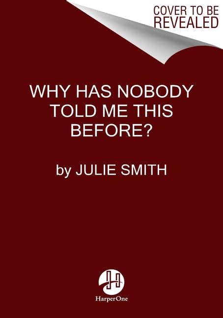 Why Has Nobody Told Me This Before Smith Dr Julie 9780063227941 Books Amazon Ca