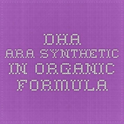 Among the many benefits of dha and ara for babies, your baby's normal brain development and function is one of them. DHA ARA synthetic in organic formula | Diy baby stuff ...