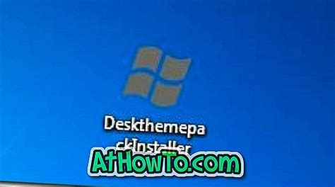 Comment Installer Le Fichier Deskthemepack Sous Windows 7 Fenêtres 7