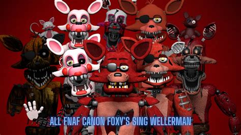 All Fnaf Canon Foxys Sing Wellerman Youtube Music