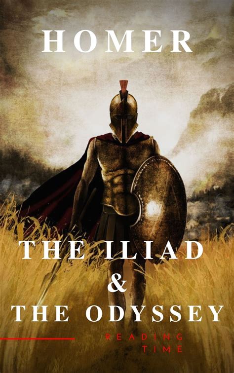 Read The Iliad And The Odyssey Online By Homer And Reading Time Books