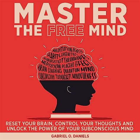 Master The Free Mind Reset Your Brain Control Your Thoughts And