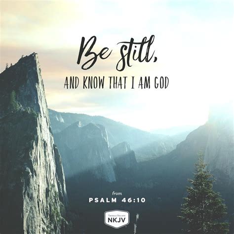 Be Still And Know That I Am God I Will Be Exalted Among The Nations